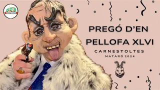 Carnestoltes Mataró 2024 - Pregó d'en Pellofa XLVI