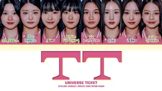 Universe Ticket TT (by TWICE) Lyrics (Color Coded Lyrics)