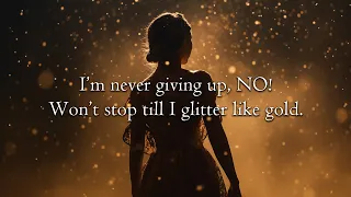 This NEW, EMPOWERING song will LIGHT UP your day TODAY - Official Lyric Video - Glitter Like Gold