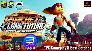Ratchet and Clank Future Tools of Destruction PC Gameplay | RPCS3 2021 | PS3 Emulator | Playable