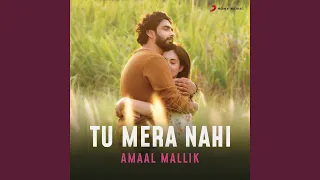 Tu Mera Nahi