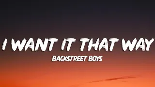 Backstreet Boys - I Want It That Way | 1 Hour Loop/Lyrics |