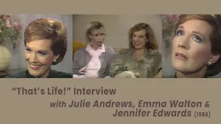 That’s Life! - Interview With Julie Andrews, Jennifer Edwards and Emma Walton (1986)