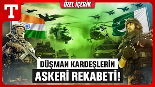 Hindistan Pakistan Askeri Güç Karşılaştırması! Nükleer Rekabetten Daha Fazlası - Türkiye Gazetesi