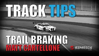 iRacing Track Tips - How to improve your Trail Braking