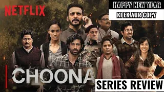 Choona Series Review | Jimmy Sheirgill, Aashim Gulati, Namit Das | Netflix India