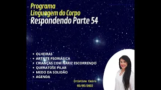 PARTE 54 - OLHEIRAS, ARTRITE PSORIÁSICA, CRIANÇAS COM NARIZ ESCORRENDO[...]