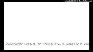 Soundgarden Live NYC, NY 1994.06.14 SG 02 Jesus Christ Pose
