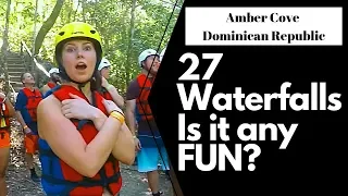 27 Waterfalls Damajagua (Is it worth it?)... Puerto Plata (Amber Cove) Dominican Republic