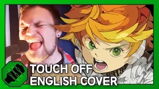Touch Off (English Cover) - The Promised Neverland OP [Original by UVERworld]