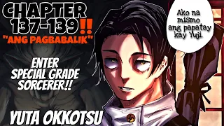 ANG MISYONG MAY DALANG PANGANIB! YUTA OKKOTSU ANG PAGBABALIK|JUJUTSU KAISEN CHAPTER 137-139(TAGALOG)