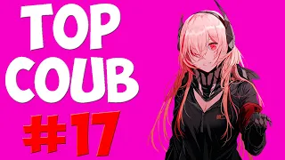 🔥TOP COUB #17🔥| anime coub / amv / coub / funny / best coub / gif / music coub✅