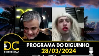 Programa do Diguinho - 28/03/2024