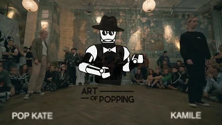 Pop Kate vs Kamile Art Of Popping "The King Of The Cypher" TOP 16