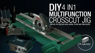 DIY 4 in 1 Multifunction Crosscut Jig - Circular Saw Jigsaw Router & Trim Router