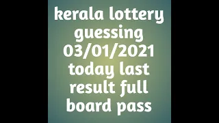Kerala lottery guessing 03/01/2021 today
