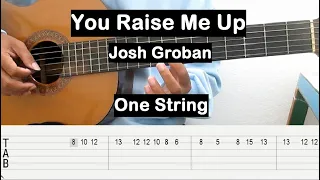 You Raise Me Up Guitar Tutorial One String (Josh Groban) Guitar Tabs Single String Guitar Lesson