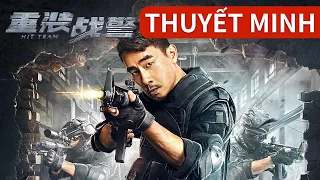 [Thuyết Minh Tiếng Việt] HIT TEAM - 重装战警 | Phim Hành Động Tội Phạm Siêu Gay Cấn Hấp Dẫn