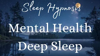 Enhance Your Mental Health: Deep Sleep Hypnosis for Inner Balance and Well-Being