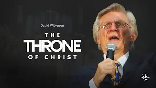 The Throne of Christ - David Wilkerson - November 3, 1996