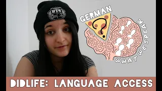 We Speak..?! Access To Languages | DIDlife | Dissociative Identity Disorder