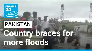 Pakistan: Country braces for more floods • FRANCE 24 English