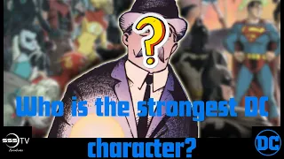 Who Is The Strongest DC Character?