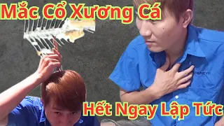 Khi Mắc Cổ Xương Cá.Hãy Ấp Dụng Ngay Mẹo Ông Bà Xưa Là Hết Ngay Lập Tức.Cách Trị Hóc Xương Cá Cực Nh