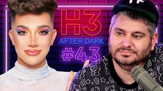 James Charles Returns & Baby Update - H3 After Dark # 43