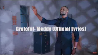 Grateful-Meddy (Official Video Lyrics) #meddy #lyrics