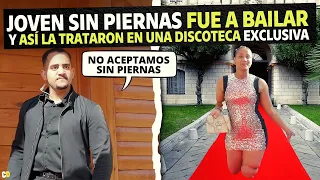 Joven sin piernas fue a bailar y asi la trataron en una discoteca exclusiva.