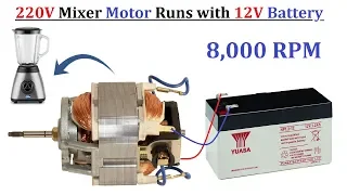 220V Mixer (Universal Motor) runs at 8000 RPM with 12V DC Supply ( UPS Battery ) - DC Motor