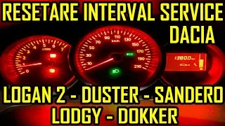 Dacia Logan 2 Duster Sandero Dokker Lodgy Resetare Interval Service