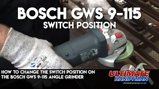 How to change the switch position on the Bosch GWS 9-115 angle grinder