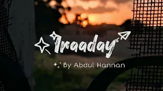 Iraaday by Abdul Hannan - English translation
