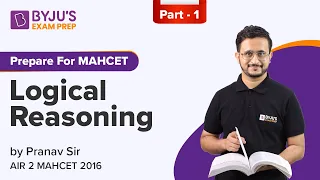 Logical Reasoning MBA CET | MAHCET MBA 2023 | Part-1 | Ace CET Preparation | BYJU'S Exam Prep