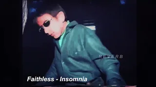 Faithless - Insomnia (Slowed & Reverb)