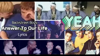 Answer To Our Life (Lyrics) - Backstreet Boys / 90's Boybands