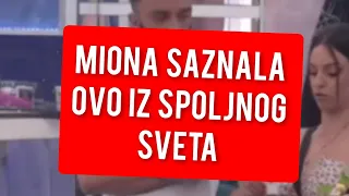 MIONA SAZNALA OVO IZ SPOLJNOG SVETA - TOTALNI ŠOK