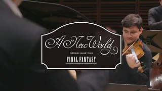 A New World: intimate music from FINAL FANTASY