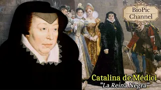 Catalina de Médici, la reina negra.