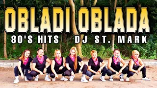 80s Hits - OBLADI OBLADA ( remix ) by Dj St. Mark | Dance Workout | Zumba | Kingz Krew