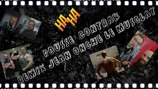 Pousse & Contrak : Remix Jean Onche Le Musclay