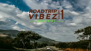 RoadTrip Vibez Vol 1 (Gospel Deep House Music Only) | Mixed by Neon V