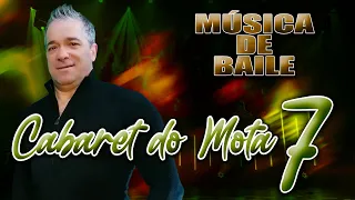 CABARET DO MOTA (LIVE 7) MÚSICA DE BAILE