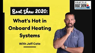 Boat Show 2020: What’s Hot in Onboard Heating Systems