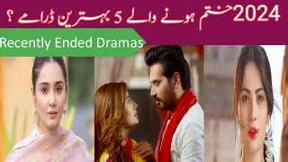 Top 5 Recently Ended Pakistani Dramas 2024: By Malang Entertainment?
