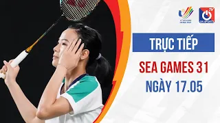 🔴LIVE: SEA GAMES 31 Ngày 17/5: Điền kinh, Cầu lông, bơi, bóng chuyền, futsal,..