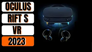 Oculus Rift S BEST VR Headsets In 2023