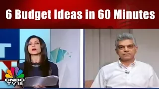 6 Budget Ideas in 60 Minutes | BIG Budget 2018 Countdown | CNBC TV18